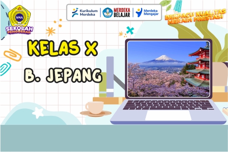 BAHASA JEPANG KELAS X