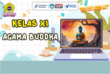 AGAMA BUDDHA KELAS XI