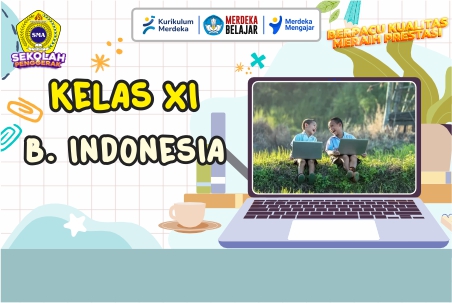 BAHASA INDONESIA KELAS XI