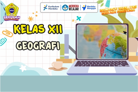 GEOGRAFI KELAS XII