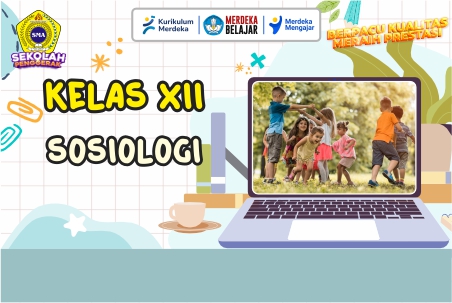 SOSIOLOGI KELAS XII