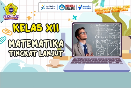 MATEMATIKA TINGKAT LANJUT KELAS XII (AB)