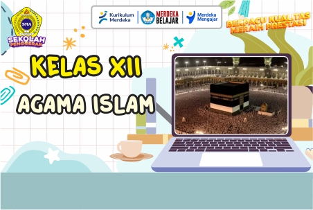 AGAMA ISLAM KELAS XII 