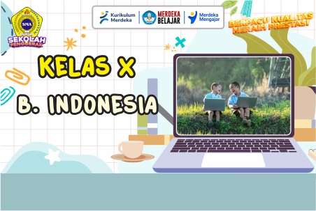 BAHASA INDONESIA KELAS X