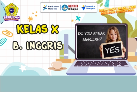 BAHASA INGGRIS KELAS X